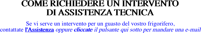 COME RICHIEDERE UN INTERVENTO