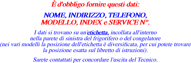  d'obbligo fornire questi dati: