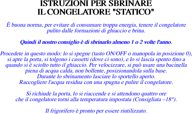 ISTRUZIONI PER SBRINARE