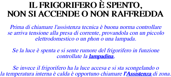 IL FRIGORIFERO  SPENTO,